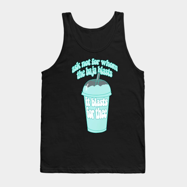 It blasts for thee Tank Top by goblinbabe